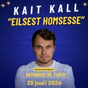 Kait Kall "Eilsest homsesse" L 25.07.2026,17:30