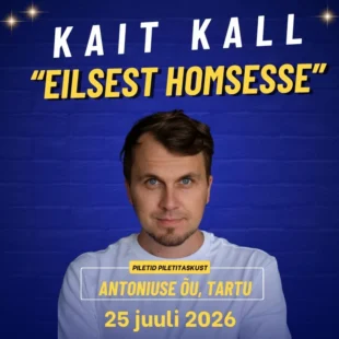 Kait Kall "Eilsest homsesse" L 25.07.2026,17:30